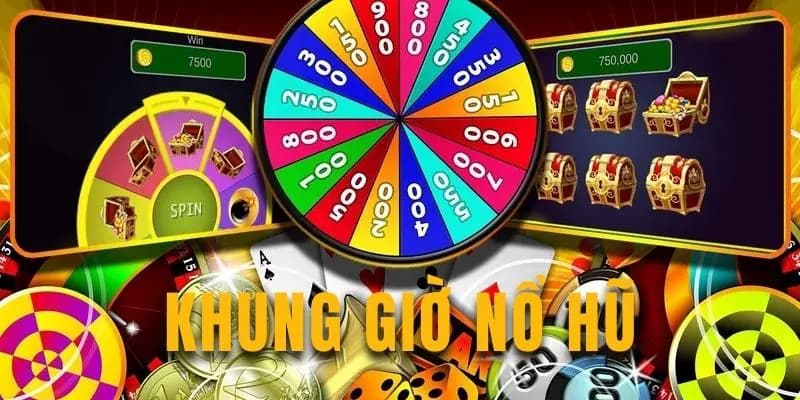 Các yếu tố ảnh hưởng đến khung giờ nổ hũ