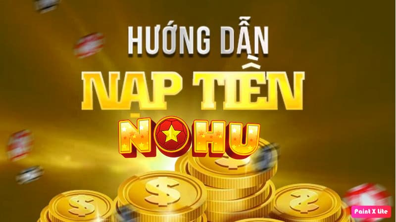Lợi ích khi nạp tiền nổ hũ đúng cách